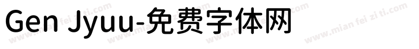 Gen Jyuu字体转换